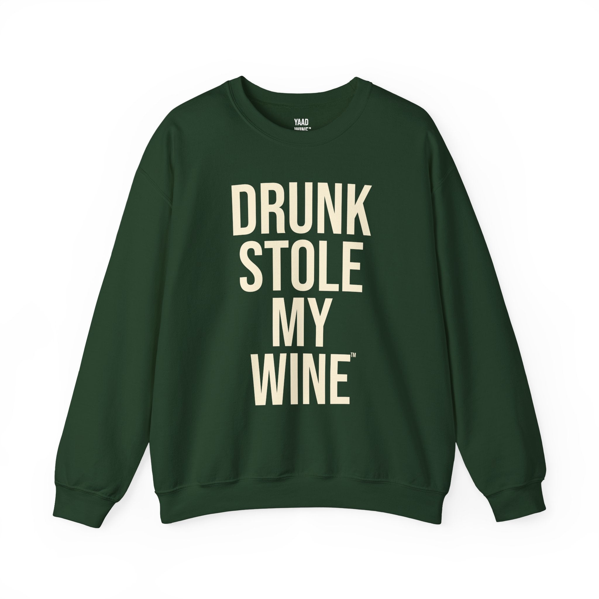 Drunk Stole My Wine (Sweatshirt)