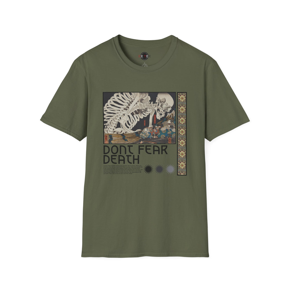 Don't Fear Death Shirt in Military Green