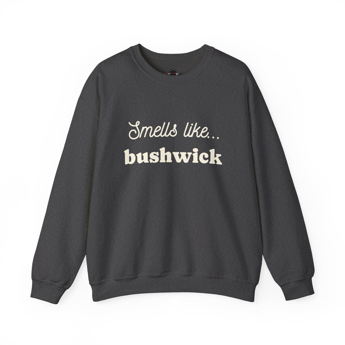 Dark Heather Smells Like Bushwick graphic crewneck sweatshirt