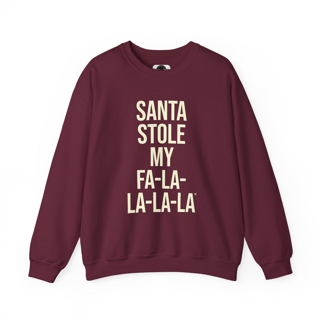Santa Stole My Fa-La-La-La-La Sweatshirt in Maroon