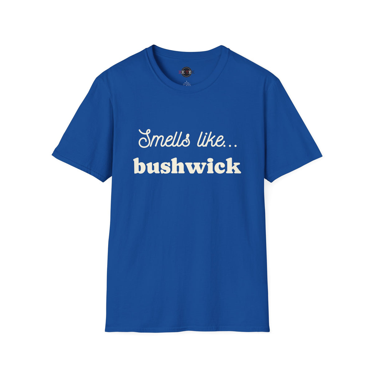 Royal Smells Like Bushwick graphic T-shirt