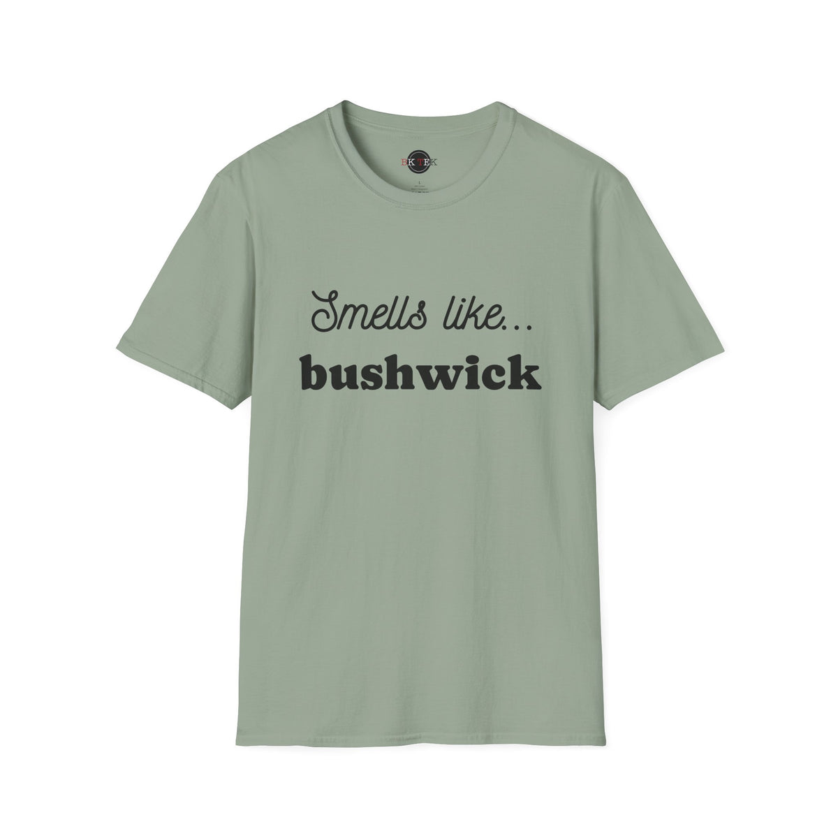 Sage Smells Like Bushwick graphic T-shirt