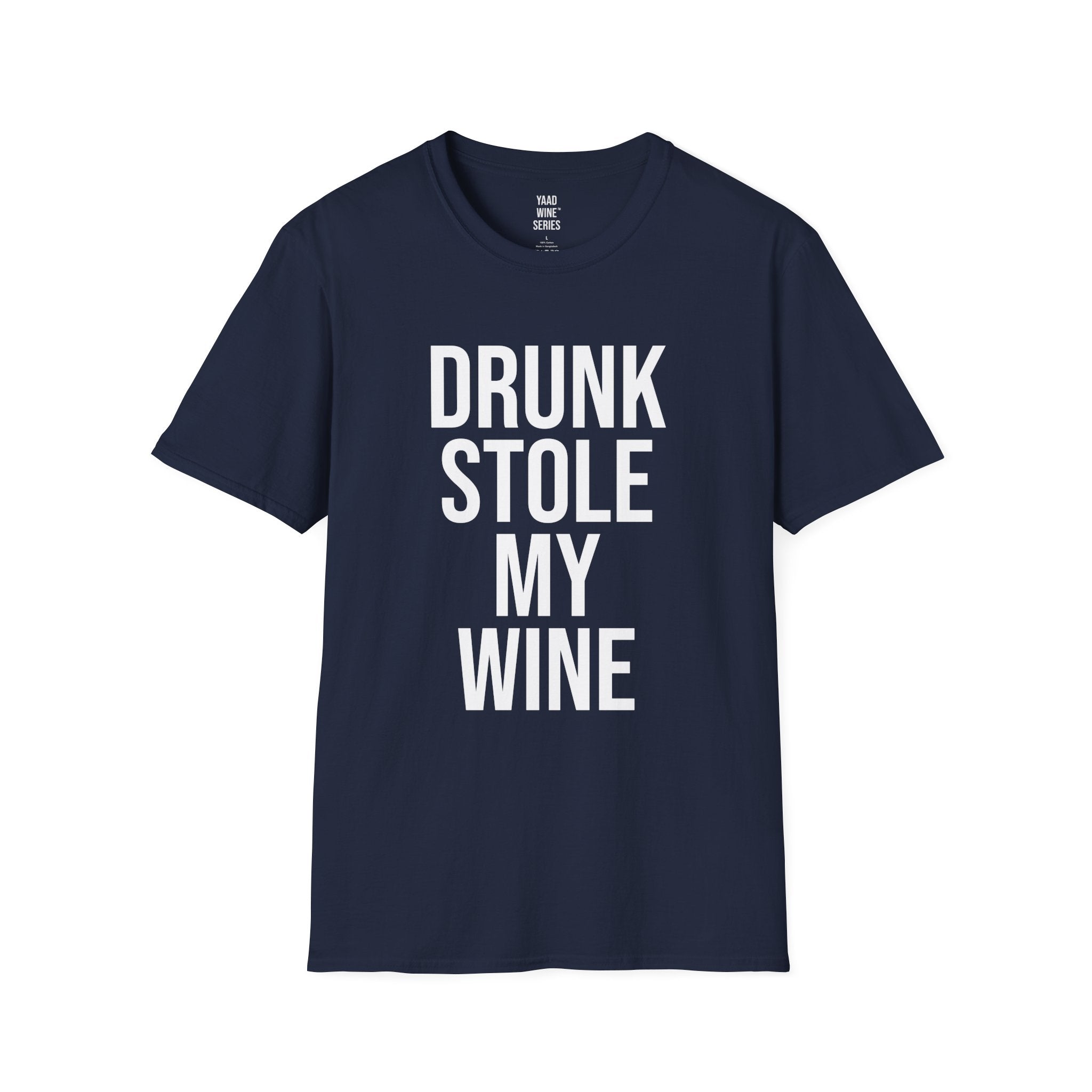 Drunk Stole My Wine