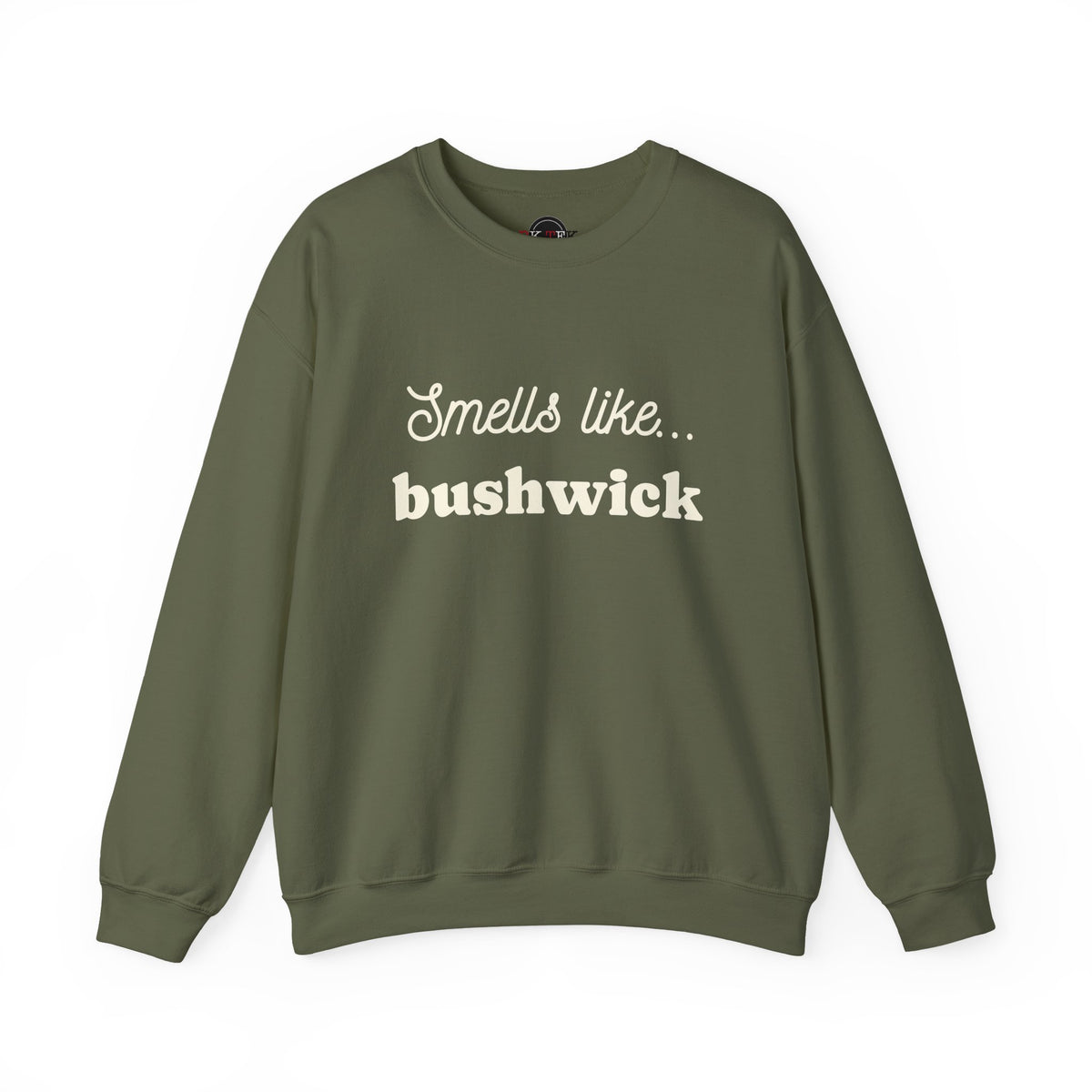 Military Green Smells Like Bushwick graphic crewneck sweatshirt