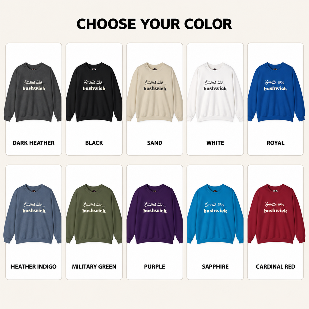 Smells Like Bushwick Sweatshirt | Brooklyn Crewneck